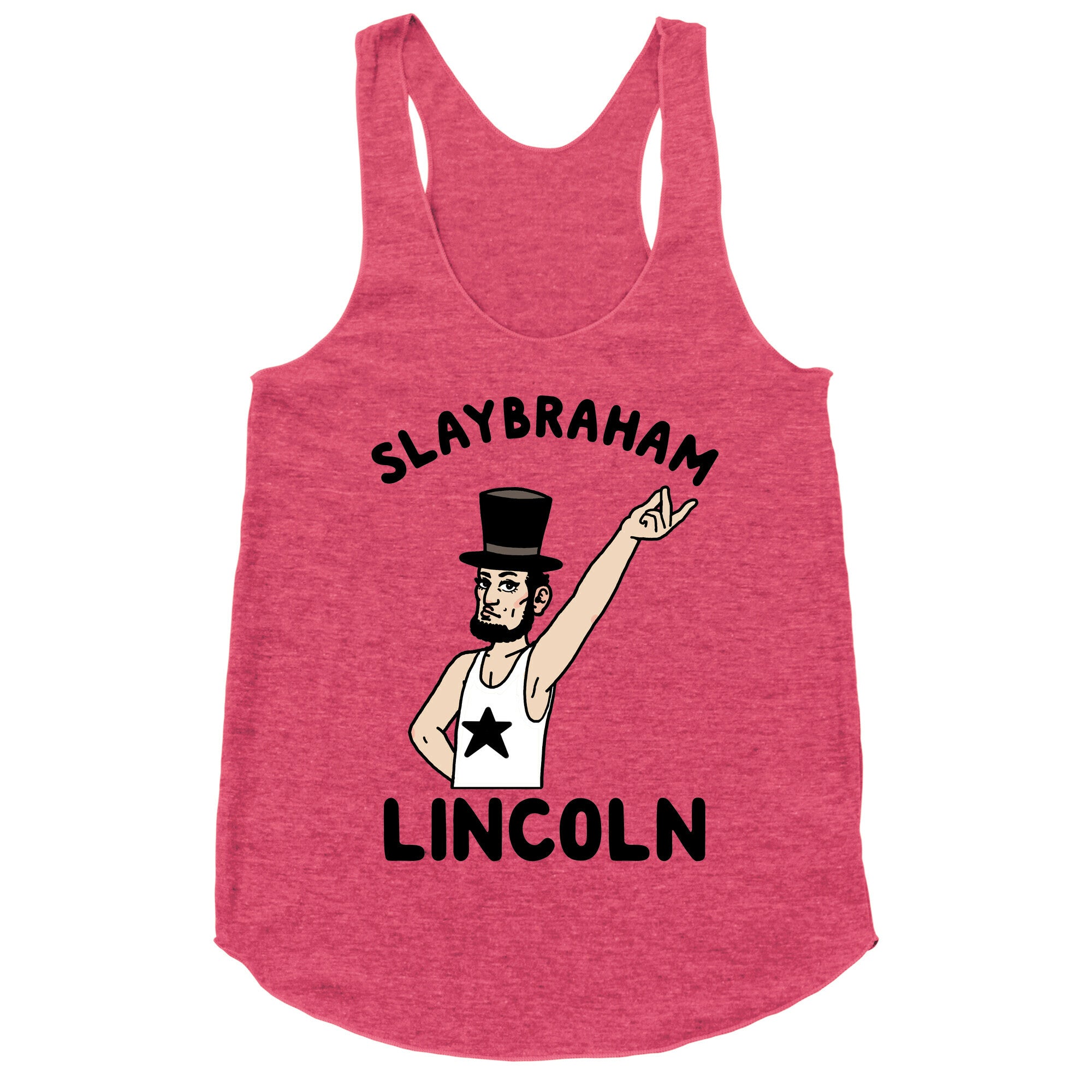 Slaybraham Lincoln Racerback Tank